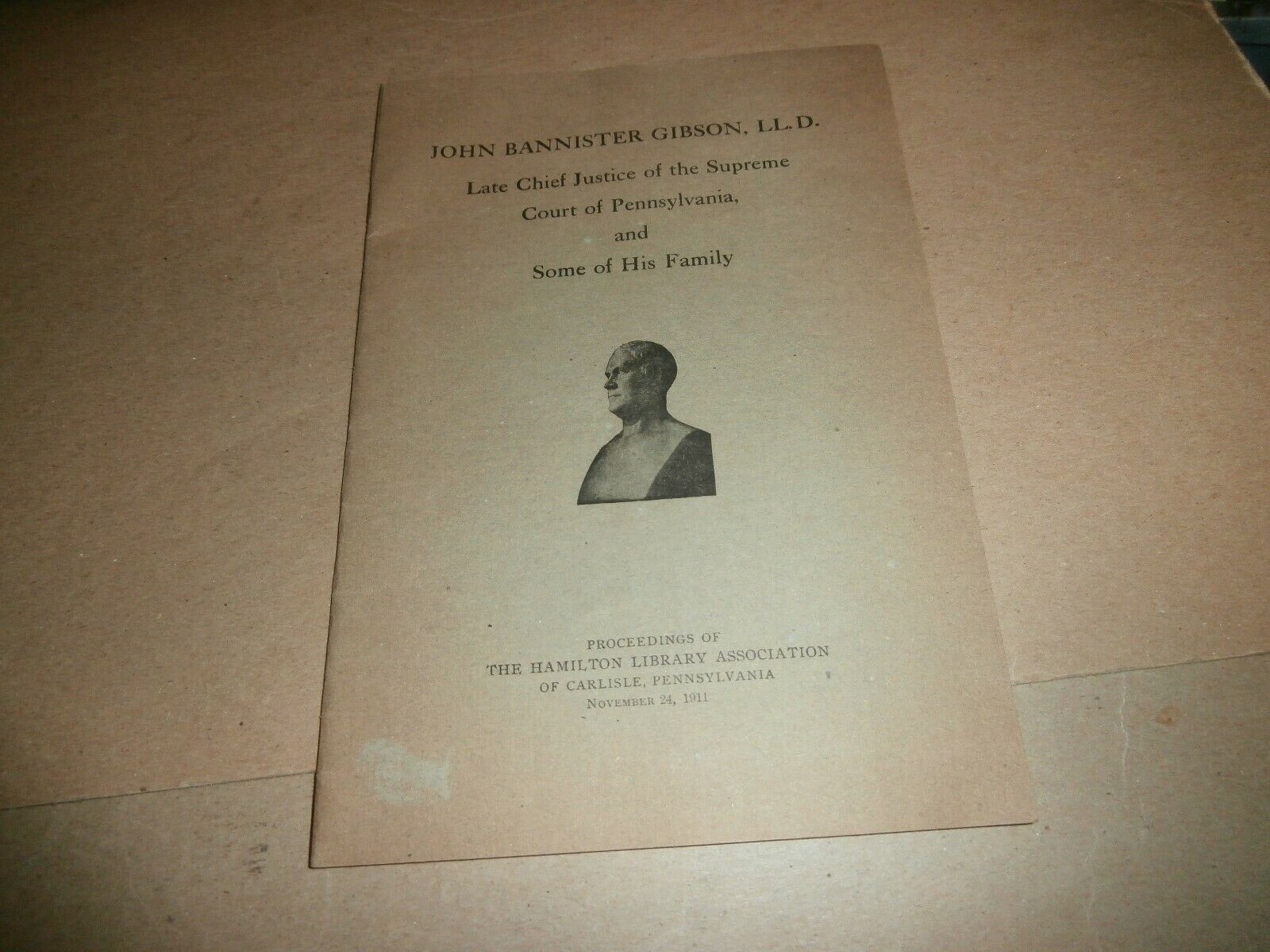 Antique 1911 John Bannister Gibson Proceedings Hamilton Library Carlisle Pa Book